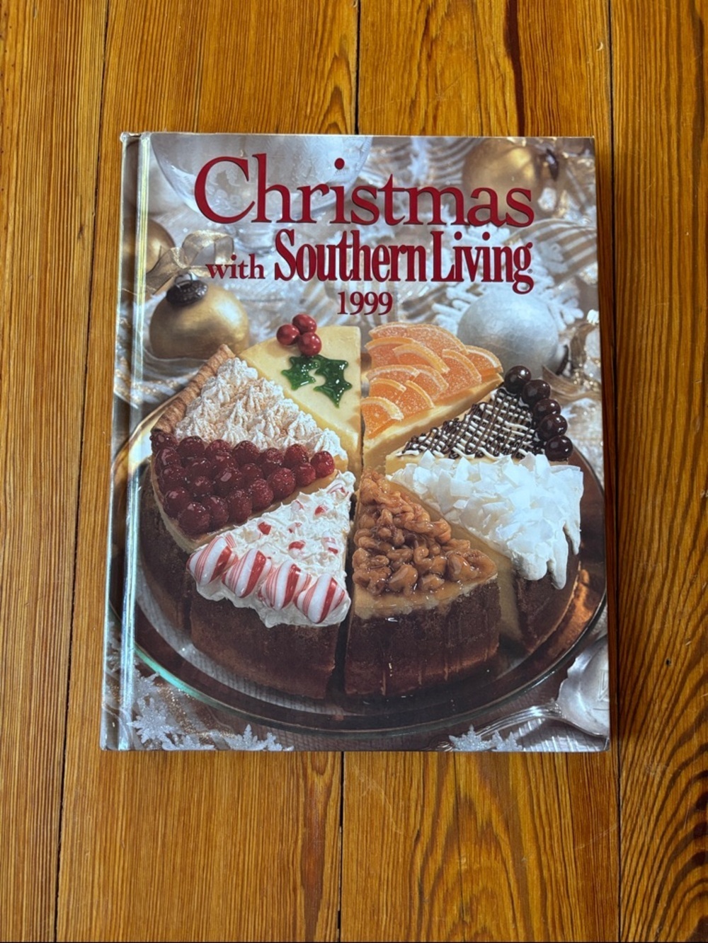 Christmas W/Southern Living 1999 Celebrations, Decorating, Recipes And Gifts
